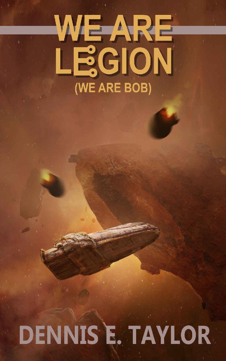 We Are Legion (We Are Bob) (Bobiverse Book 1)